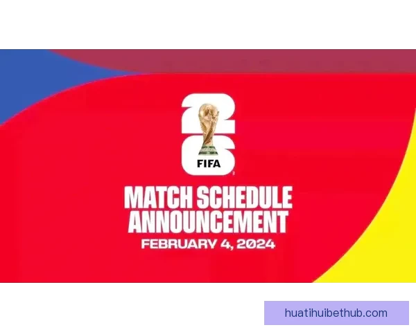 2026年美加墨世界杯赛程安排及各阶段比赛时间详细解读